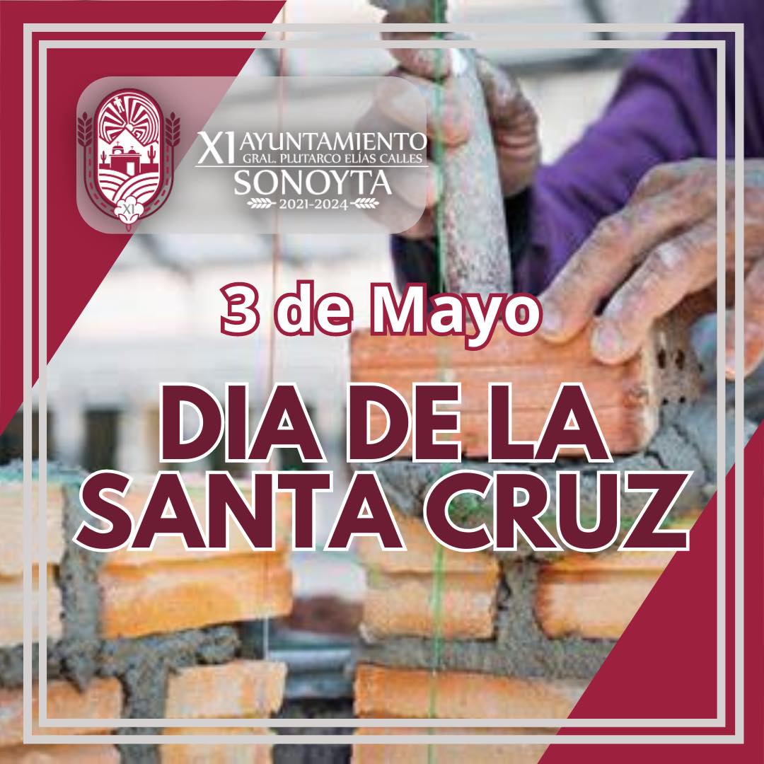 De Mayo Dia De La Santa Cruz Municipio De Sonoyta